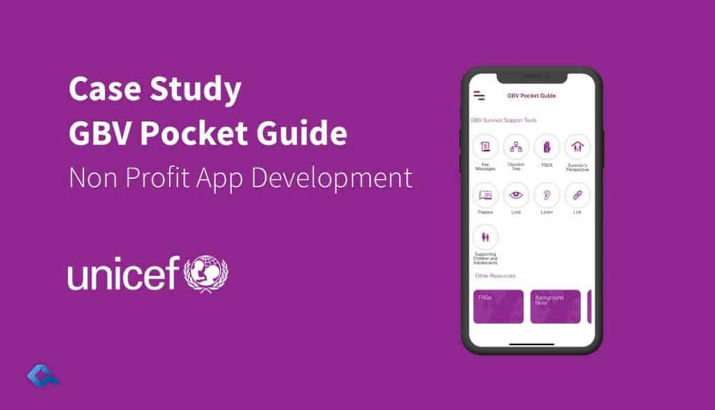 Non Profit App Development helping UNICEF reach GBV victims