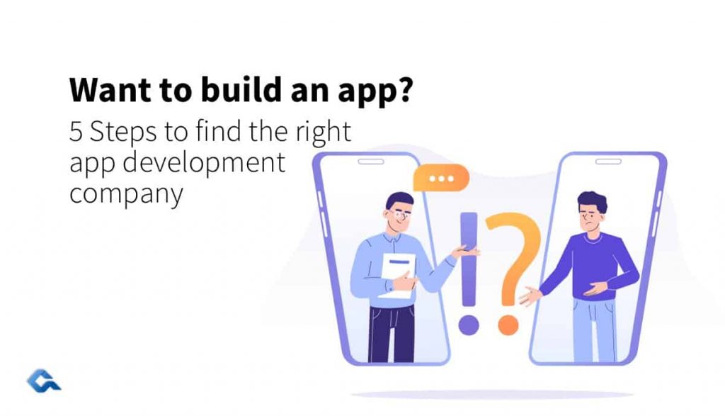 5 Steps to find the right mobile app development company for my app