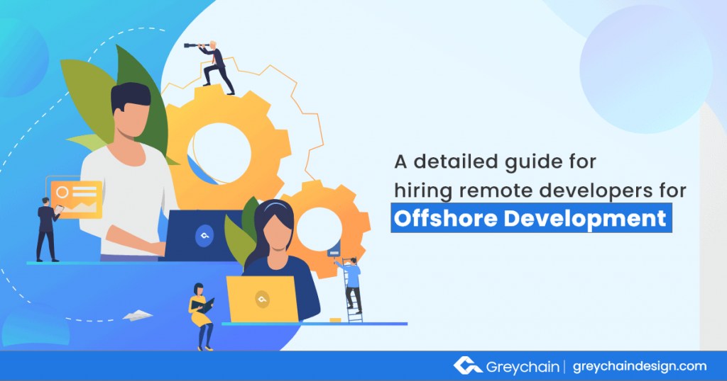 A Detailed Guide For Hiring Remote App Developers For Offshore Development