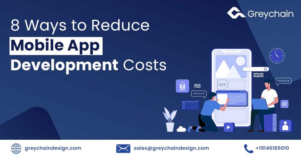 8 Ways to Reduce Mobile App Development Costs by Grey Chain