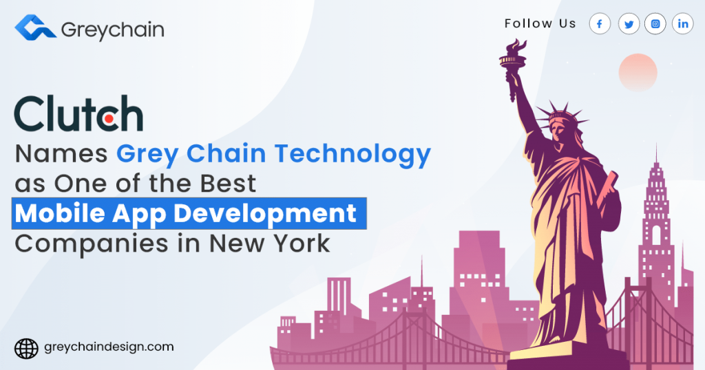 Clutch Names Grey Chain Technology as One of the Best Mobile App Development Companies in New York