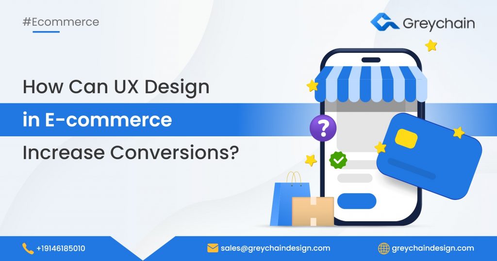 How Can UX Design in E-commerce Increase Conversions?