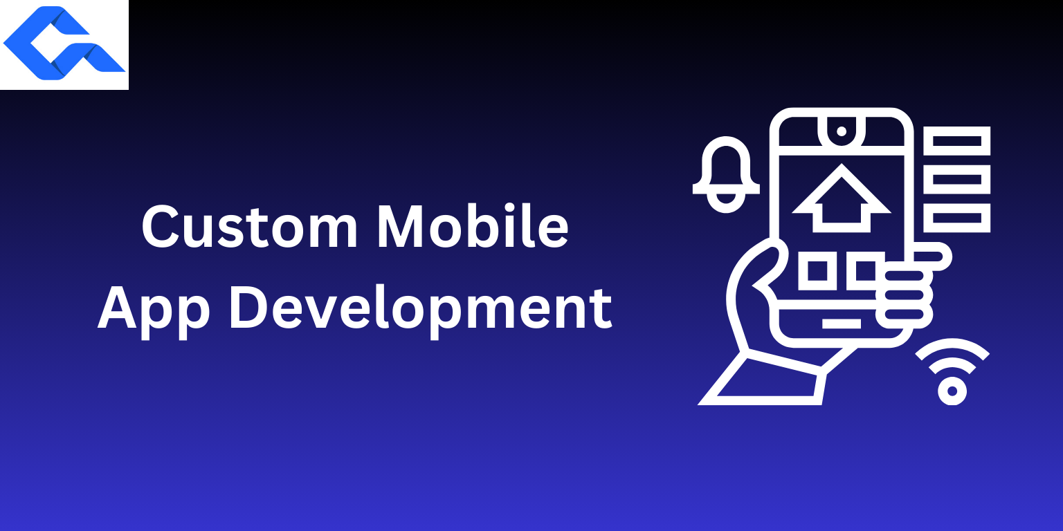 Custom Mobile App Development